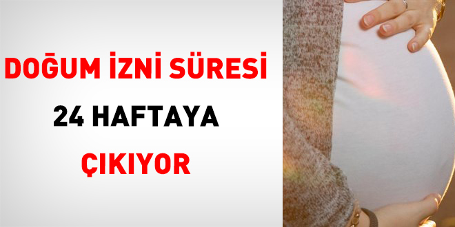 Doum izni sresi 24 haftaya kyor