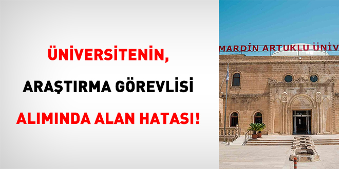 �niversitenin, Ara�t�rma G�revlisi Al�m�nda Alan Hatas�!