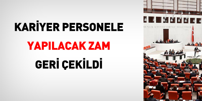 Kariyer meslek kadrolar�na zam b�t�e kanunundan ��kar�ld� - Son Dakika Haber