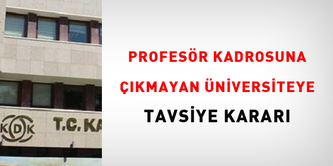 Profes�r kadrosuna ��kmayan �niversiteye tavsiye karar� - Son Dakika Haber
