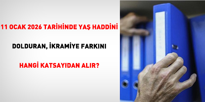 11 Ocak 2026 Tarihinde Ya� Haddini Dolduran, �kramiye Fark�n� Hangi Katsay�dan Al�r?