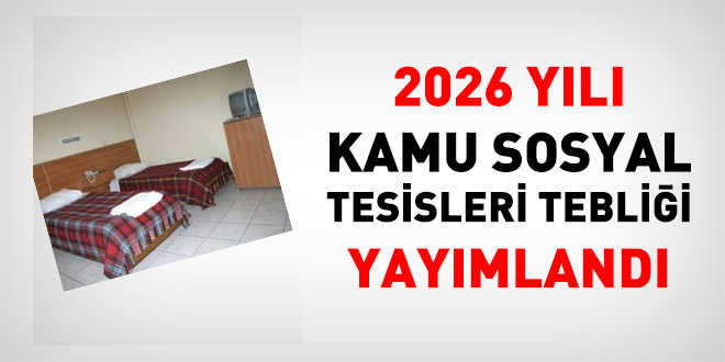 2026 y�l� Kamu Sosyal Tesisleri Tebli�i yay�mland�
