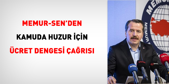Memur-Sen'den Kamuda Huzur ��in �cret Dengesi �a�r�s� - Son Dakika Haber