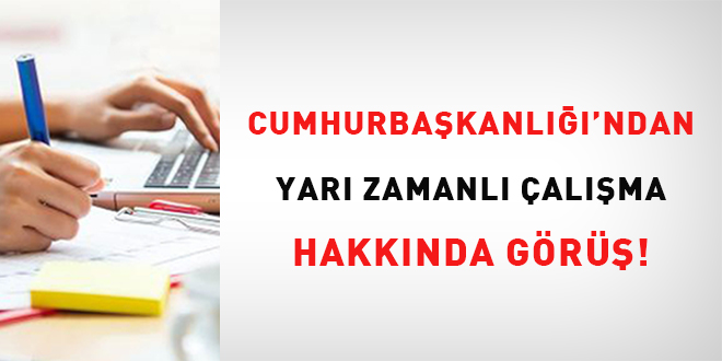 CB'den yar�m zamanl� �al��ma hakk�nda g�r��! - Son Dakika Haber