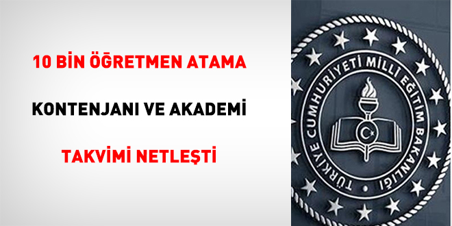 10 bin ��retmen atama kontenjan� ve akademi takvimi netle�ti