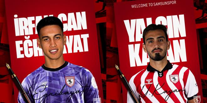 Samsunspor, �rfan Can E�ribayat ve Yal��n Kayan'� kadrosuna katt�