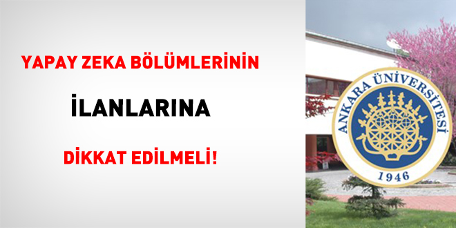 Yapay Zeka B�l�mlerinin �lanlar�na Dikkat Edilmeli!