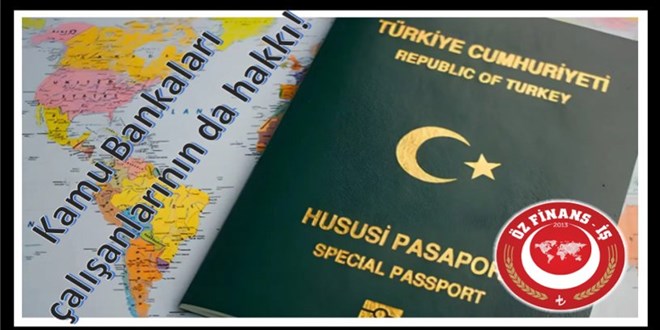 Kamu bankas� �al��anlar�na ye�il pasaport �a�r�s�