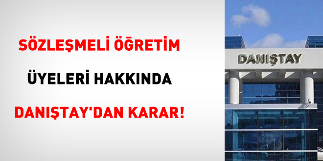 S�zle�meli ��retim �yeleri Hakk�nda Dan��tay'dan Karar! - Son Dakika Haber