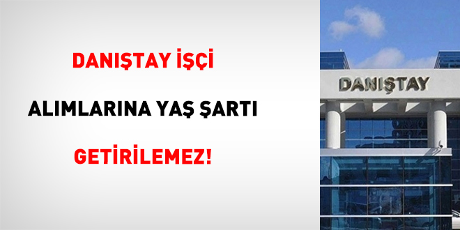 Dan��tay ���i Al�mlar�na Ya� �art� Getirilemez! - Son Dakika Haber