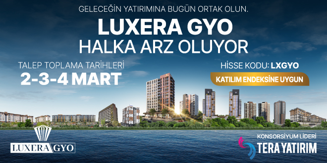 Luxera GYO Halka Arz Oluyor! - Son Dakika Haber