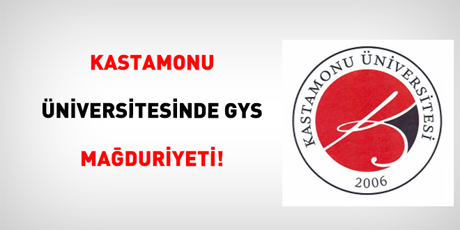 Kastamonu �niversitesinde GYS Ma�duriyeti! - Son Dakika Haber