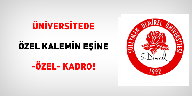 �niversitede �zel Kalemin E�ine -�zel- Kadro! - Son Dakika Haber