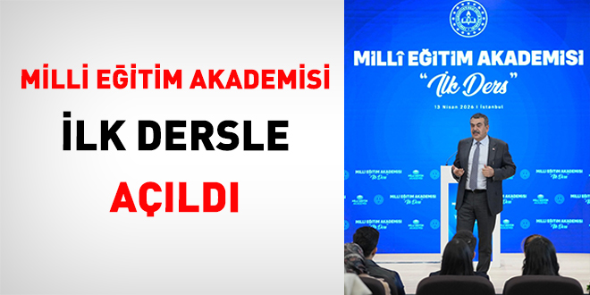 Milli E�itim Akademisi �lk Dersle A��ld�