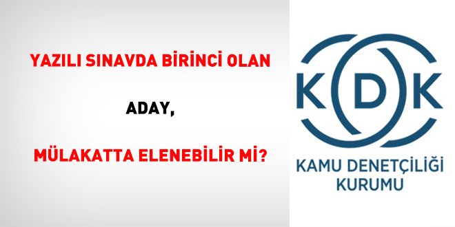 KDK: Yaz�l� s�navda birinci olan aday, m�lakatta elenmemeli - Son Dakika Haber