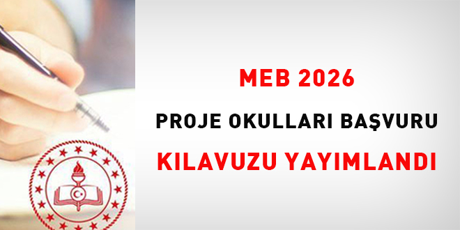 MEB 2026 Proje Okullar� Ba�vuru K�lavuzu yay�mland�