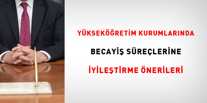 Y�ksek��retim Kurumlar�nda Becayi� S�re�lerine �yile�tirme �nerileri!