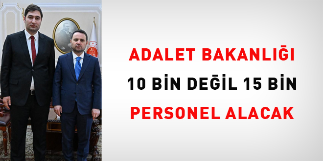 Adalet Bakanl��� 10 bin de�il 15 bin personel alacak