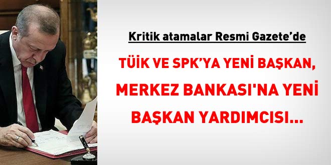 T��K ve SPK'ya yeni Ba�kan, Merkez Bankas�'na Yeni Ba�kan Yard�mc�s�: Kritik atamalar yay�mland� - Son Dakika Haber