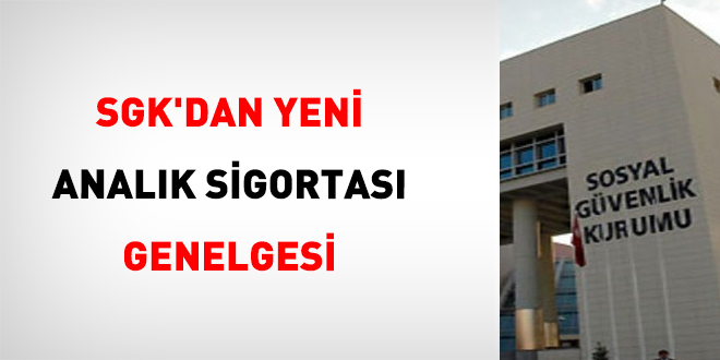 SGK'dan yeni anal�k sigortas� genelgesi - Son Dakika Haber