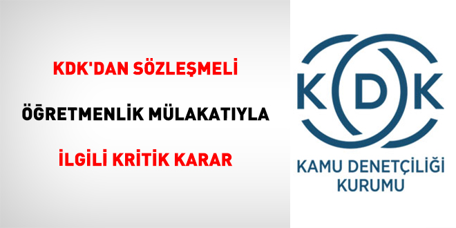KDK'dan s�zle�meli ��retmenlik m�lakat�yla ilgili kritik karar