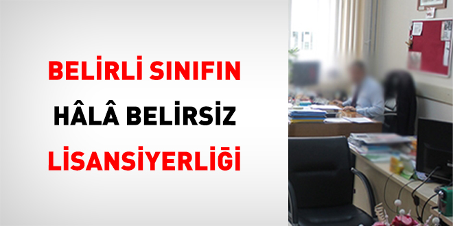Belirli S�n�f�n Hala Belirsiz Lisansiyerli�i