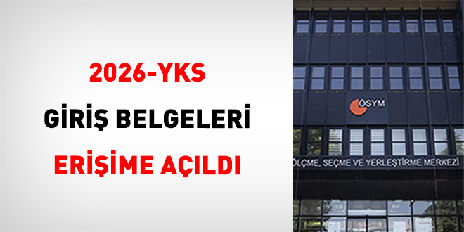 2026-YKS Giri� Belgeleri Eri�ime A��ld� - Son Dakika Haber