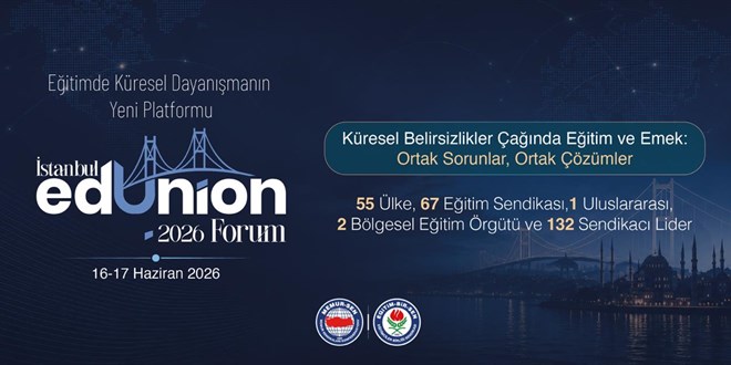 E�itimde K�resel Dayan��man�n Yeni Platformu '�stanbul Edunion Forum' Ba�l�yor - Son Dakika Haber