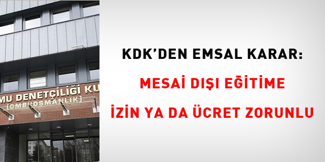KDK'den emsal karar: Mesai d��� e�itime izin ya da �cret zorunlu - Son Dakika Haber