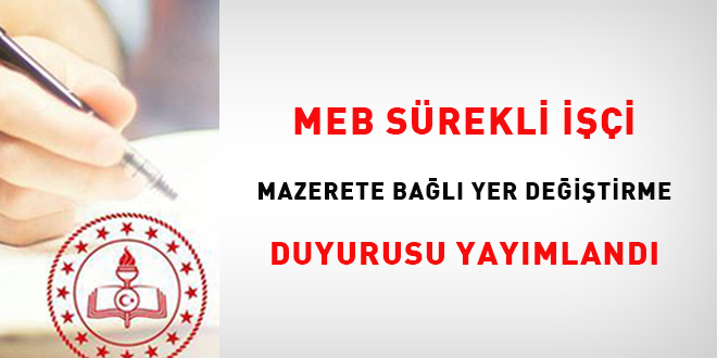 MEB S�rekli ���i Mazerete Ba�l� Yer De�i�tirme duyurusu yay�mland�
