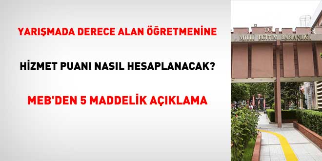 Yar��mada derece alan ��retmene hizmet puan� nas�l hesaplanacak? MEB'den 5 maddelik a��klama