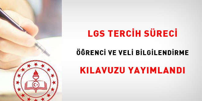 LGS tercih s�reci ��renci ve veli bilgilendirme k�lavuzu yay�mland�