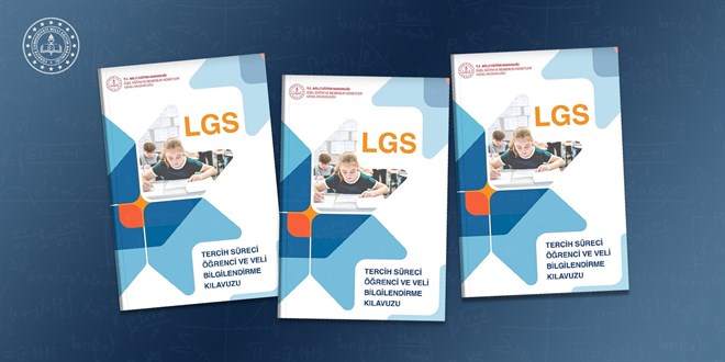 LGS Tercih S�reci ��in ��renci ve Veli Bilgilendirme K�lavuzu Yay�mland� - Son Dakika Haber