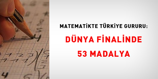 Matematikte T�rkiye gururu: WMI 2026 D�nya Finali'nde 53 madalya - Son Dakika Haber
