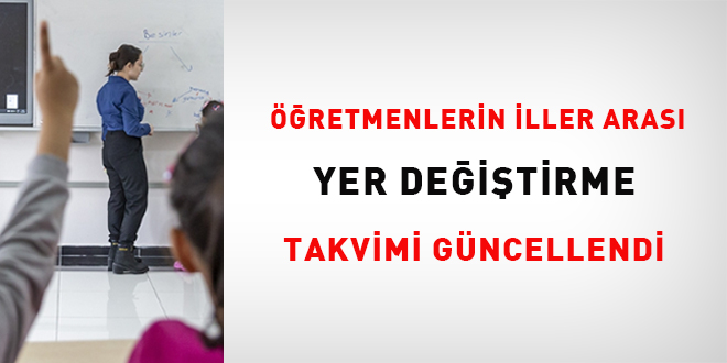 ��retmenlerin iller aras� yer de�i�tirme takvimi g�ncellendi - Son Dakika Haber