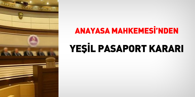 Belediye ba�kanlar�n�n 'ye�il pasaport' �art�na AYM onay� - Son Dakika Haber