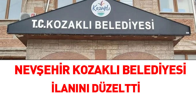 Nev�ehir Kozakl� Belediyesi ilan�n� d�zeltti