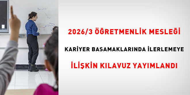 MEB duyurdu: 2026/3 Kariyer Basamaklar� K�lavuzu yay�mland�
