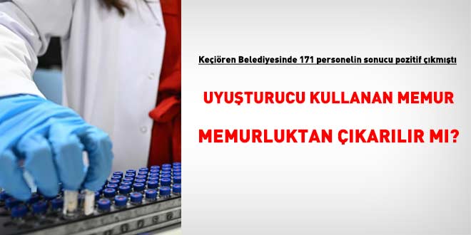 Uyu�turucu kullanan memur memurluktan ��kar�l�r m�? - Son Dakika Haber