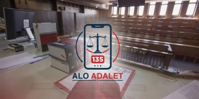 'Alo Adalet 135' devreye girdi: Uzayan davalar�n nedeni telefonda takip edilecek - Son Dakika Haber