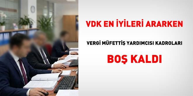 VDK en iyileri ararken vergi m�fetti� yard�mc�s� kadrolar� bo� kald� - Son Dakika Haber