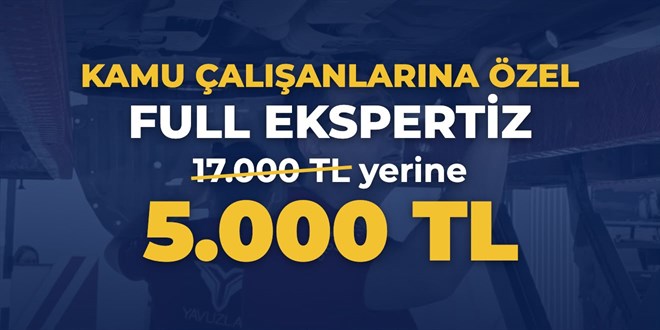 Memur ve Emeklilere �zel Full Ekspertiz 5.000 TL