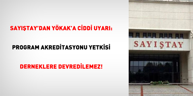 Say��tay'dan Y�KAK'a Ciddi Uyar�: Program Akreditasyonu Yetkisi Derneklere Devredilemez! - Son Dakika Haber