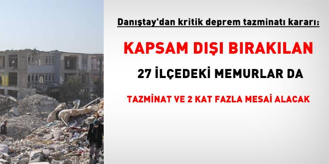 Dan��tay'dan kritik deprem tazminat� karar�: 27 il�edeki memurlar� kaps�yor - Son Dakika Haber