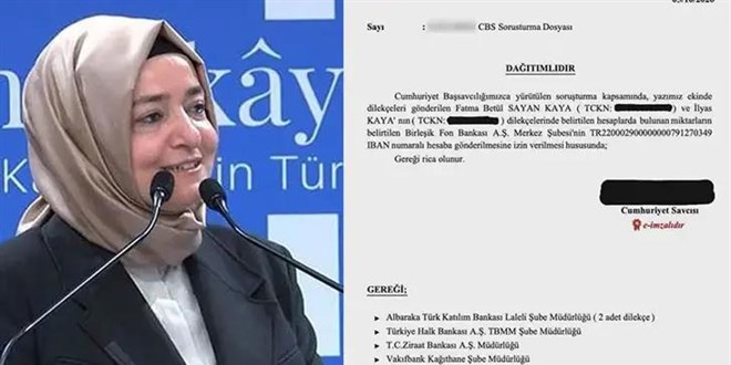 Fatma Bet�l Sayan Kaya ve e�inin hesaplar�ndaki para i�in bankalara yaz� - Son Dakika Haber