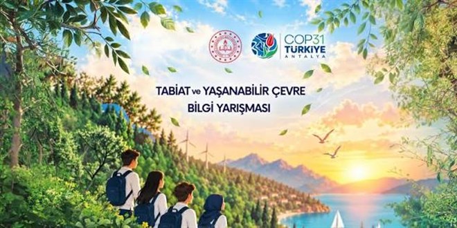 81 ilde ��renciler i�in tabiat ve ya�anabilir �evre bilgi yar��mas� d�zenlenecek - Son Dakika Haber