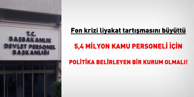 Fon krizi g�sterdi: Devlet Personel Ba�kanl��� yeniden kurulmal�!