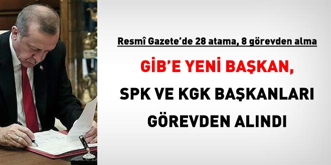 Resmi Gazete'de 28 atama, 8 g�revden alma: G�B'e yeni ba�kan - Son Dakika Haber
