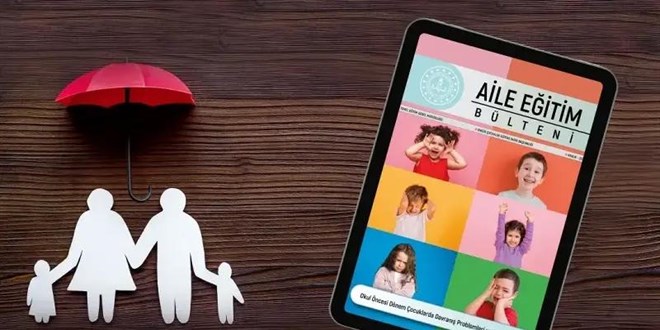 MEB Aile E�itim B�lteni ekim say�s�: Okul �ncesi e�itimde ailelerin rol� - Son Dakika Haber