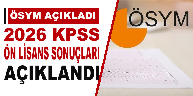 2026 KPSS �n lisans sonu�lar� a��kland� - Son Dakika Haber